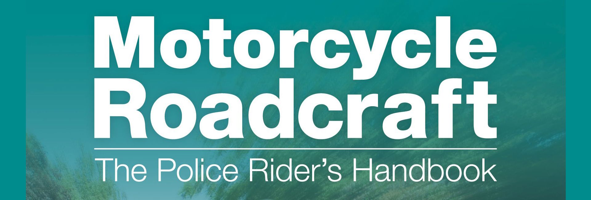 Motorcycle Roadcraft - учебник по дорожной стратегии